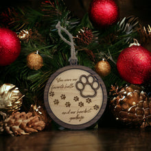 Load image into Gallery viewer, Ornament - You were our favorite hello and our hardest goodbye pet memorial