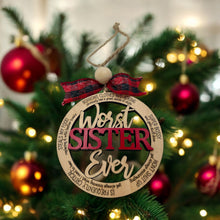 Load image into Gallery viewer, Ornament - Worst Sister Ever (Nice)