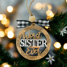 Load image into Gallery viewer, Ornament - Worst Sister Ever (Nice)