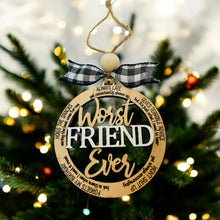 Load image into Gallery viewer, Ornament - Worst Friend Ever