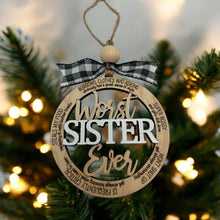 Load image into Gallery viewer, Ornament - Worst Sister Ever (Naughty)