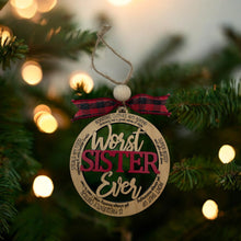 Load image into Gallery viewer, Ornament - Worst Sister Ever (Naughty)
