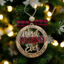 Load image into Gallery viewer, Ornament - Worst Friend Ever
