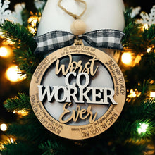 Load image into Gallery viewer, Ornament - Worst Co-Worker Ever
